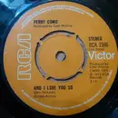 7'' - Perry Como - And I Love You So - Push-out centre