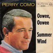 7'' - Perry Como With The The Anita Kerr Quartet - Oowee, Oowee