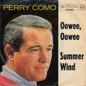 Perry Como - Oowee, Oowee