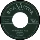 7'' - Perry Como And The Ramblers - Say You're Mine Again