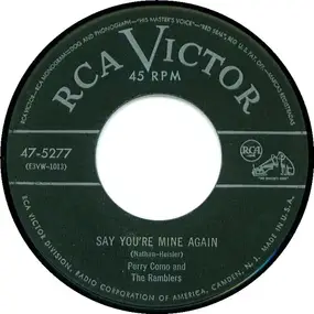 Perry Como - Say You're Mine Again