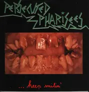 Persecuted Pharisees - ... Keep Smilin'