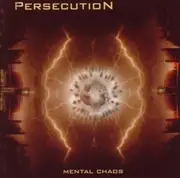 CD - Persecution - Mental Chaos