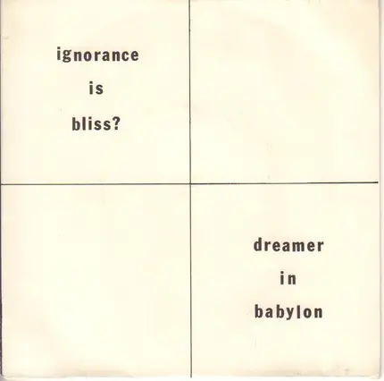 Personal Column - Ignorance Is Bliss? / Dreamer In Babylon