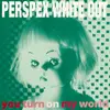 12inch Vinyl Single - Perspex Whiteout - You Turn On My World