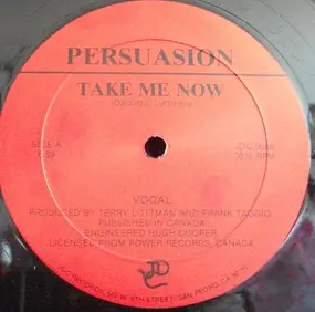 The Persuasion - Take Me Now