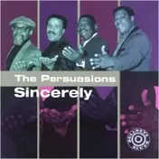 The Persuasions - Sincerely