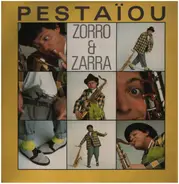 Pestaïou - Zorro & Zarra