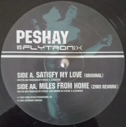 Peshay vs. Flytronix - Satisfy My Love / Miles From Home