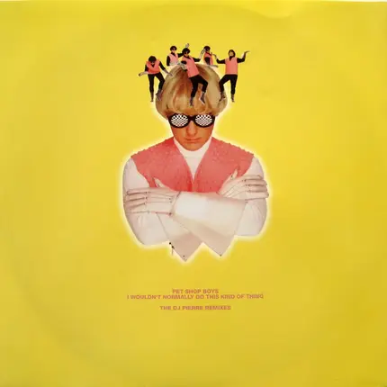 Pet Shop Boys - I Wouldn't Normally Do This Kind Of Thing