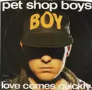 7inch Vinyl Single - Pet Shop Boys - Love Comes Quickly