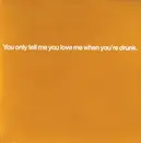 2 x 12inch Vinyl Single - Pet Shop Boys - You Only Tell Me You Love Me When You're Drunk