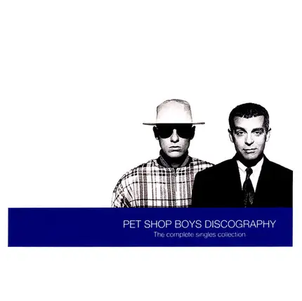 Pet Shop Boys - Discography (The Complete Singles Collection)