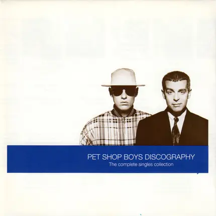 Pet Shop Boys - Discography (The Complete Singles Collection)