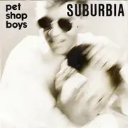 7inch Vinyl Single - Pet Shop Boys - Suburbia