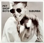 Pet Shop Boys - Suburbia