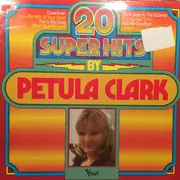 LP - Petula Clark - 20 SUPER HITS by Petula Clark