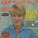 7inch Vinyl Single - Petula Clark - C'est Ma Chanson