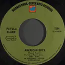 7inch Vinyl Single - Petula Clark - American Boys