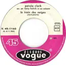7inch Vinyl Single - Petula Clark Acc. Par Tony Hatch Orchestra - Le Train Des Neiges