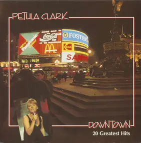 Petula Clark - Downtown/20 Greatest Hits