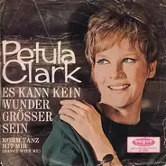 Petula Clark - Es Kann Kein Wunder Grösser Sein