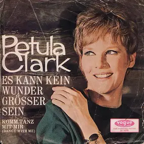 Petula Clark - Es Kann Kein Wunder Grösser Sein