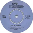 7inch Vinyl Single - Petula Clark - Kiss Me Goodbye
