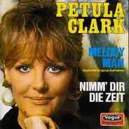 Petula Clark - Melody Man / Nimm Dir Die Zeit