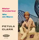 7inch Vinyl Single - Petula Clark - Mister Wunderbar / Wie Ein Mann (Walks Like A Man)