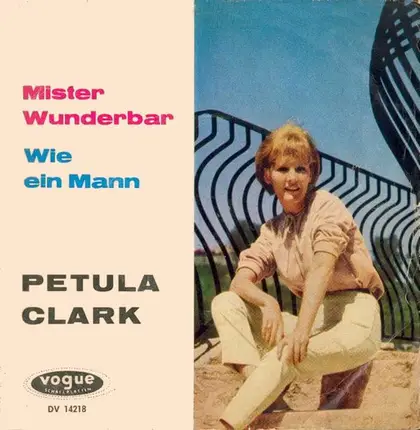 Petula Clark - Mister Wunderbar / Wie Ein Mann (Walks Like A Man)