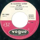 7inch Vinyl Single - Petula Clark - So Wunderbar Verliebt Zu Sein (I Couldn't Live Without Your Love)
