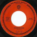 7inch Vinyl Single - Petula Clark - Downtown