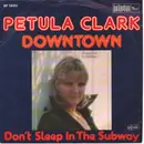 7inch Vinyl Single - Petula Clark - Downtown