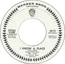 7inch Vinyl Single - Petula Clark - I Know A Place - promo