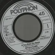 7inch Vinyl Single - Petula Clark - If You Ever Go Away