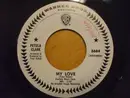 7inch Vinyl Single - Petula Clark - My Love