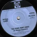 7inch Vinyl Single - Petula Clark - The Other Man's Grass Is Always Greener