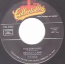 7inch Vinyl Single - Petula Clark - This Is My Song