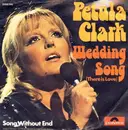 7'' - Petula Clark - Wedding Song (There Is Love)