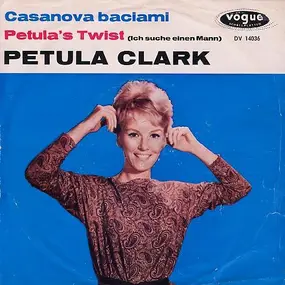 Petula Clark - Casanova Baciami / Petula's Twist