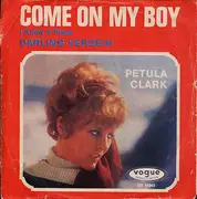 7'' - Petula Clark - Come On My Boy