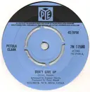 7'' - Petula Clark - Don't Give Up / Every Time I See A Rainbow