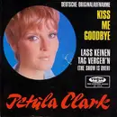 7'' - Petula Clark - Kiss Me Goodbye
