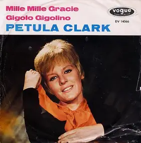 Petula Clark - Mille Mille Grazie / Gigolo Gigolino