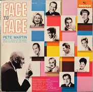 Pete Martin - Face To Face