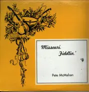 Pete McMahan - Missouri Fiddlin' #4