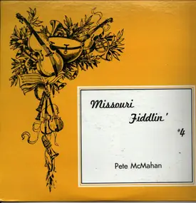 Pete McMahan - Missouri Fiddlin' #4