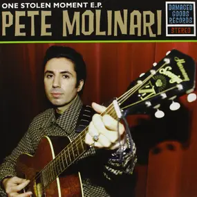 Pete Molinari - One Stolen Moment E.P.