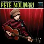 Pete Molinari - IT Came Out Of.. -Ltd-